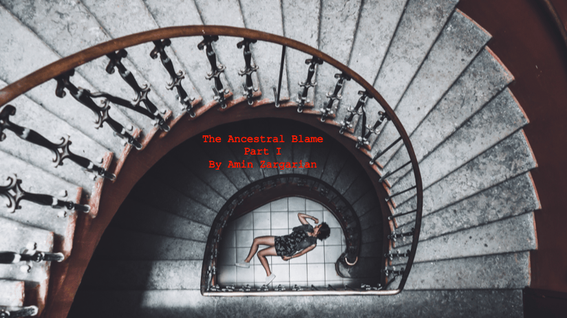The Ancestral Blame – Part&nbsp;I